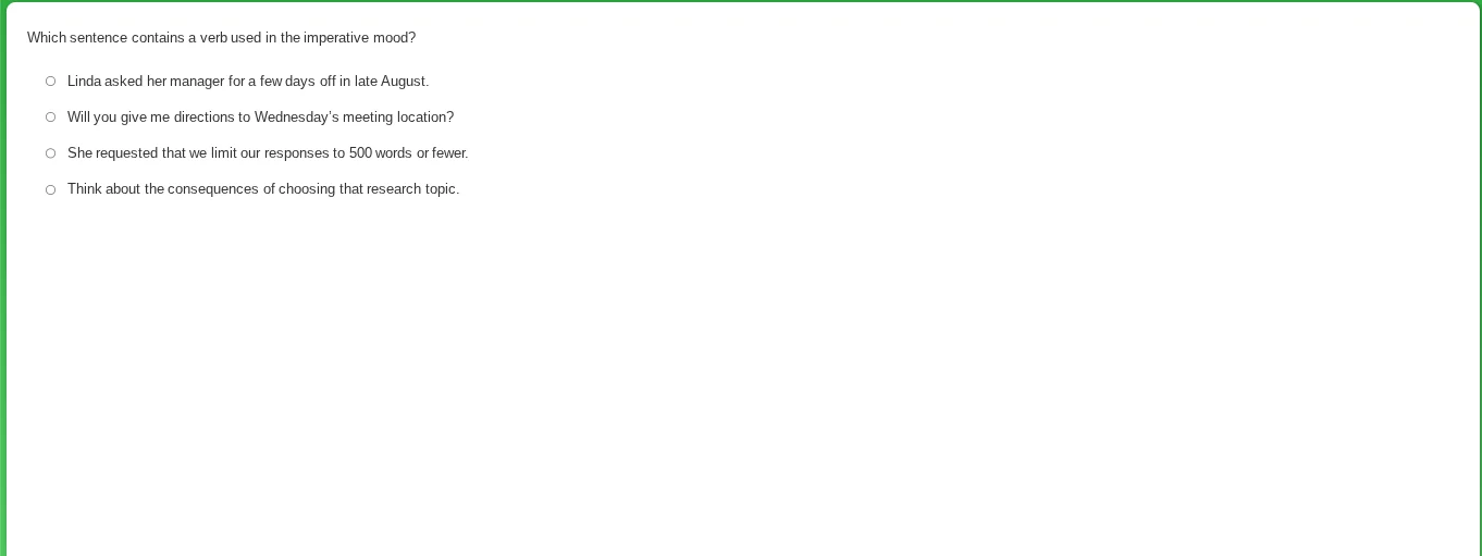 which sentence contains a verb used in the imperative mood?○ linda aske…