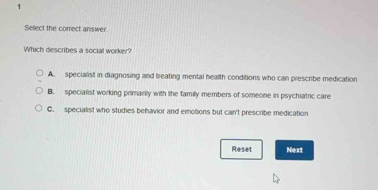 1 select the correct answer. which describes a social worker? a. specia…