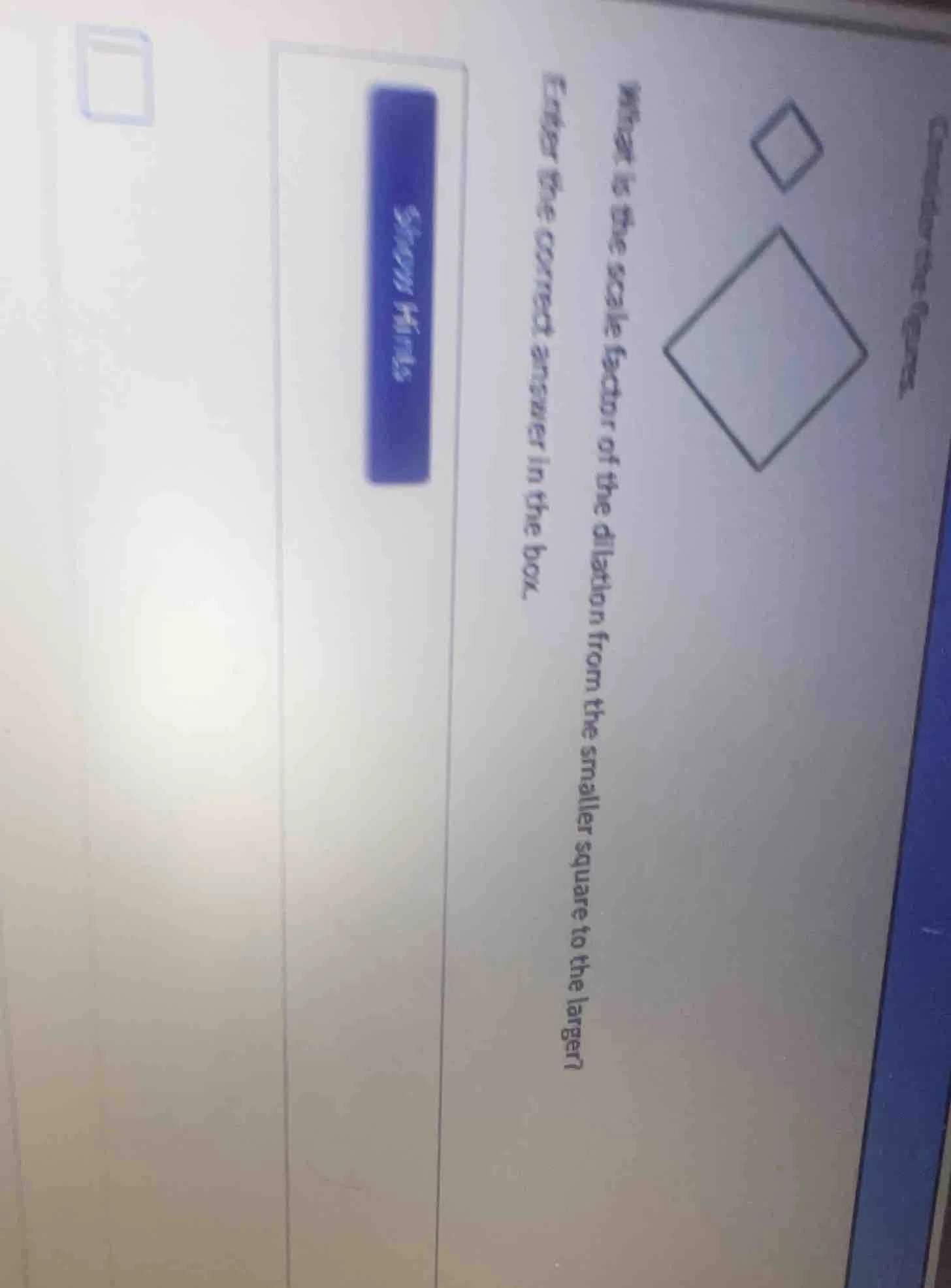 consider the figures. what is the scale factor of the dilation from the…