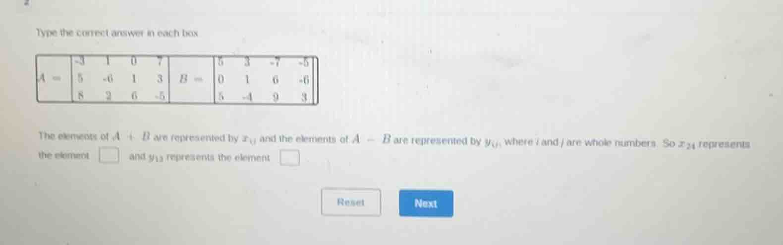 type the correct answer in each box $a = \\begin{bmatrix}-3&1&0&7\\\\5&…