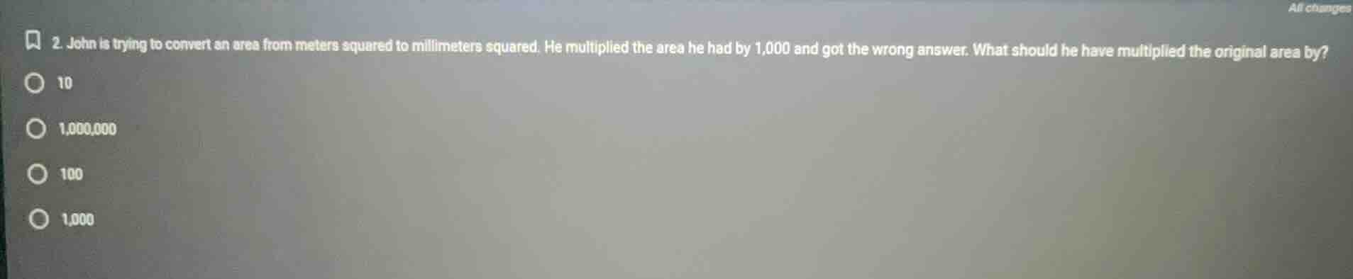 2. john is trying to convert an area from meters squared to millimeters…