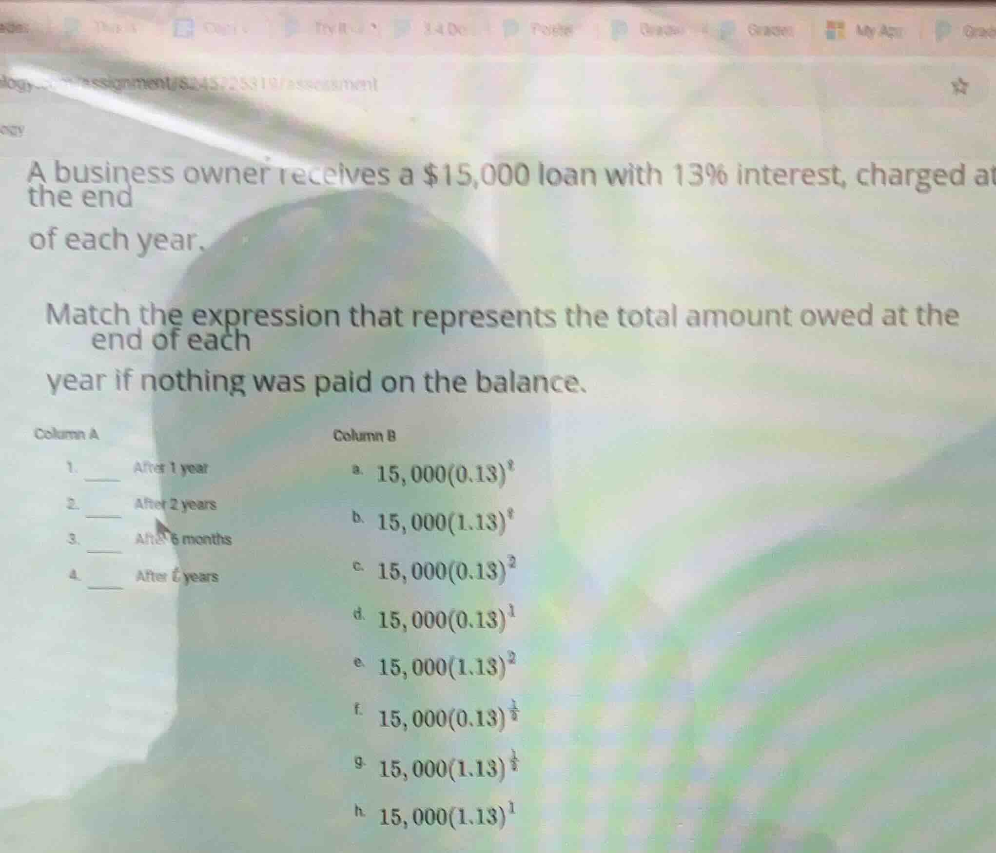 a business owner receives a $15,000 loan with 13% interest, charged at …