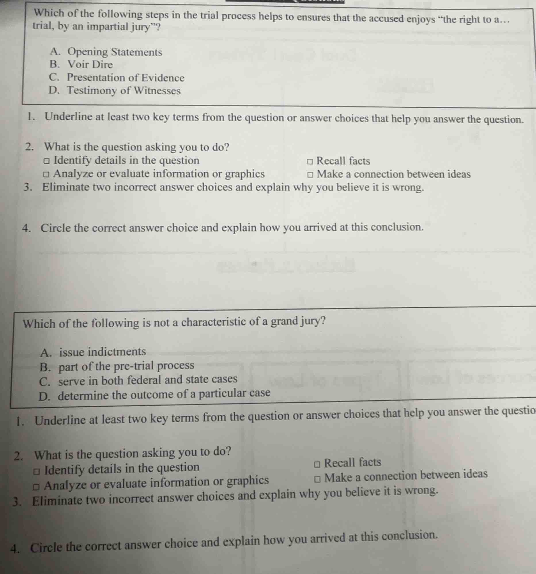 which of the following steps in the trial process helps to ensures that…