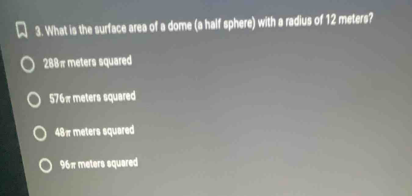 3. what is the surface area of a dome (a half sphere) with a radius of …