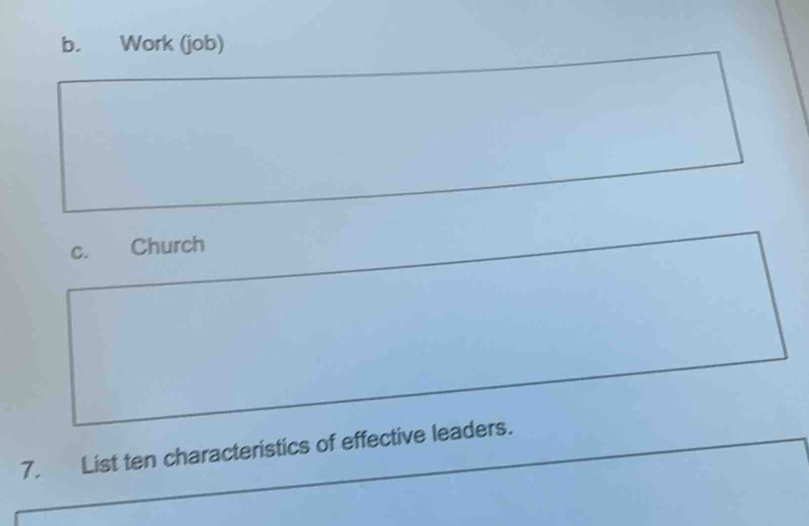 b. work (job) c. church 7. list ten characteristics of effective leader…