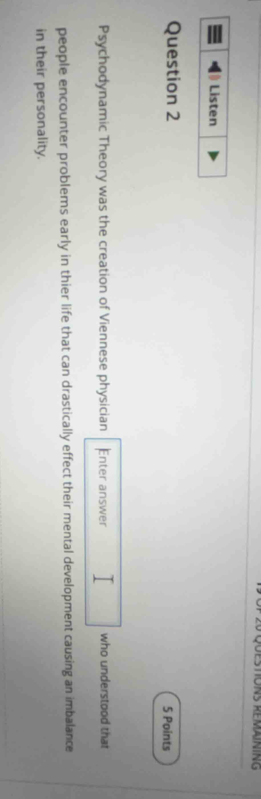 question 2 5 points psychodynamic theory was the creation of viennese p…