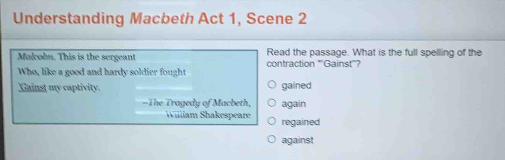 understanding macbeth act 1, scene 2 malcolm. this is the sergeant who,…