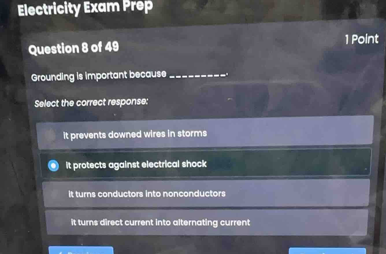 electricity exam prep question 8 of 49 1 point grounding is important b…