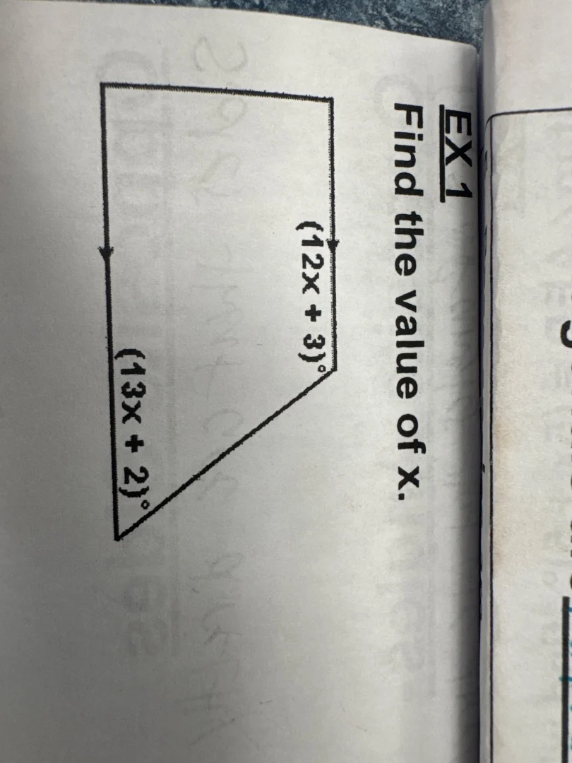 ex 1 find the value of x. $(12x + 3)^{circ}$ $(13x + 2)^{circ}$