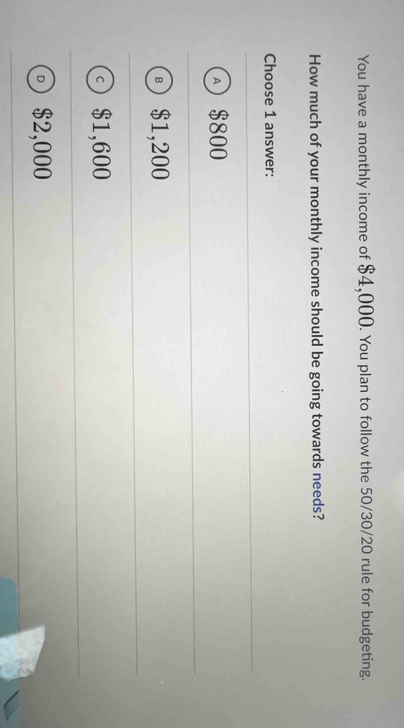 you have a monthly income of $4,000. you plan to follow the 50/30/20 ru…