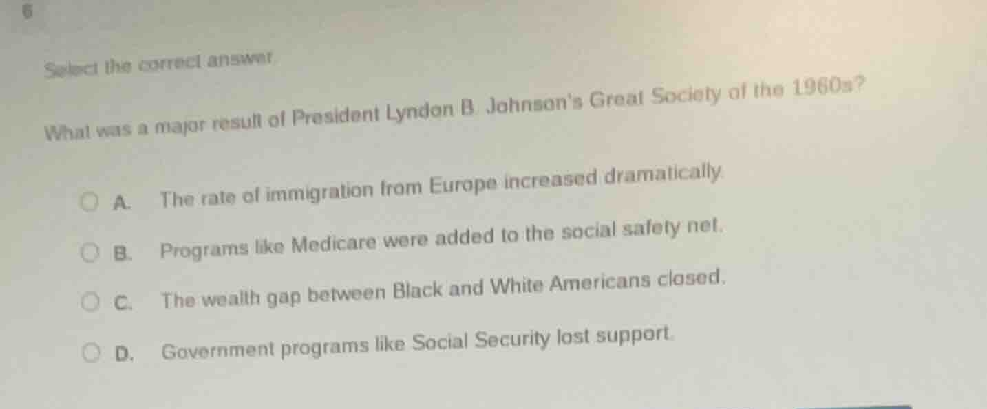 6 select the correct answer. what was a major result of president lyndo…