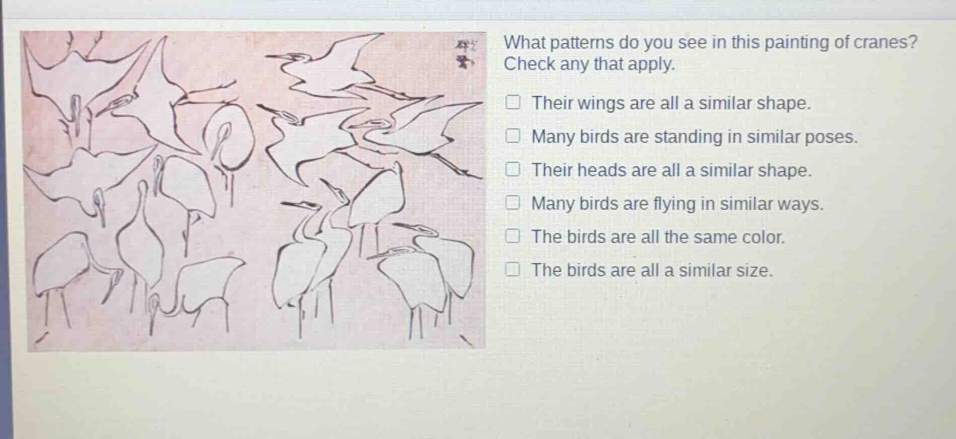 what patterns do you see in this painting of cranes? check any that app…