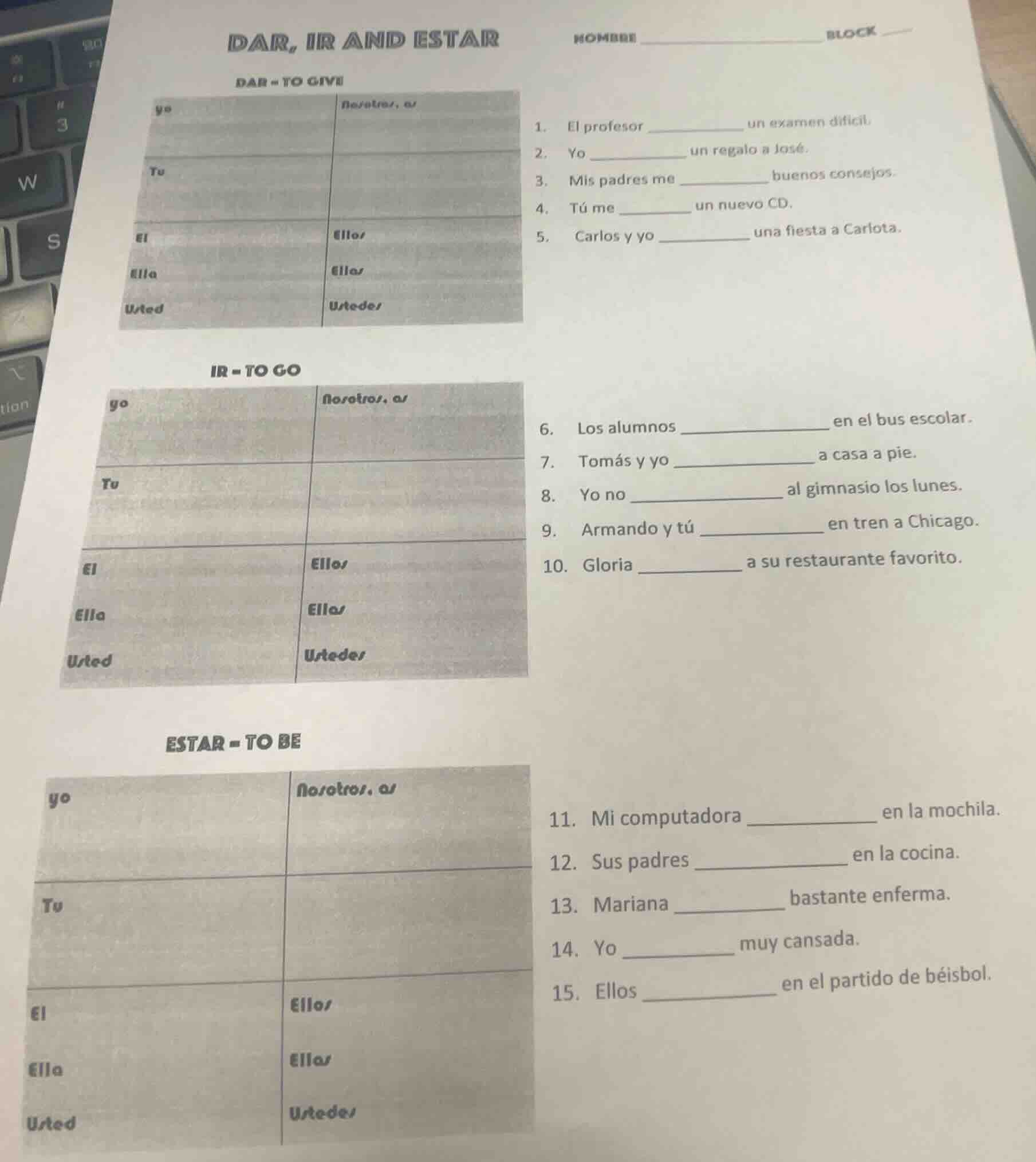 dar, ir and estar name _______________ block ____ dar = to give 1. el p…