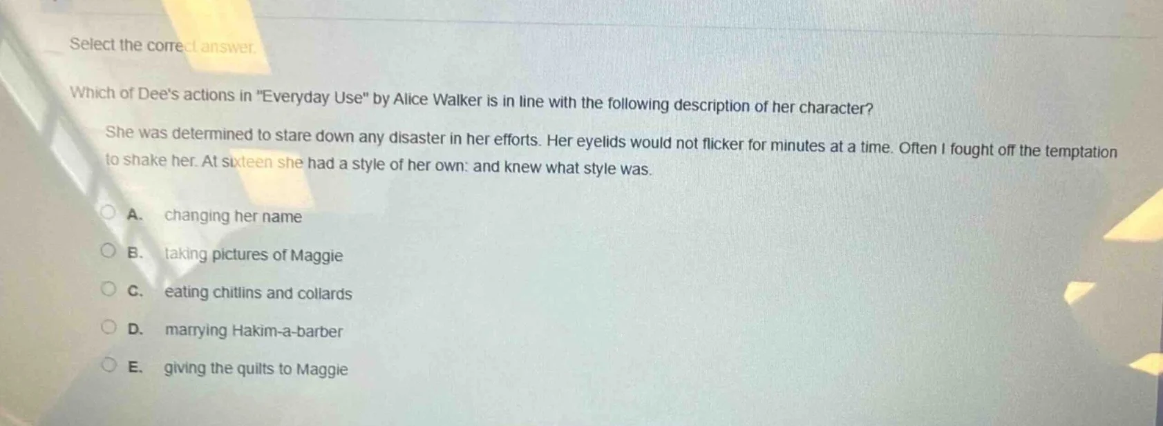 select the correct answer. which of dees actions in \everyday use\ by a…