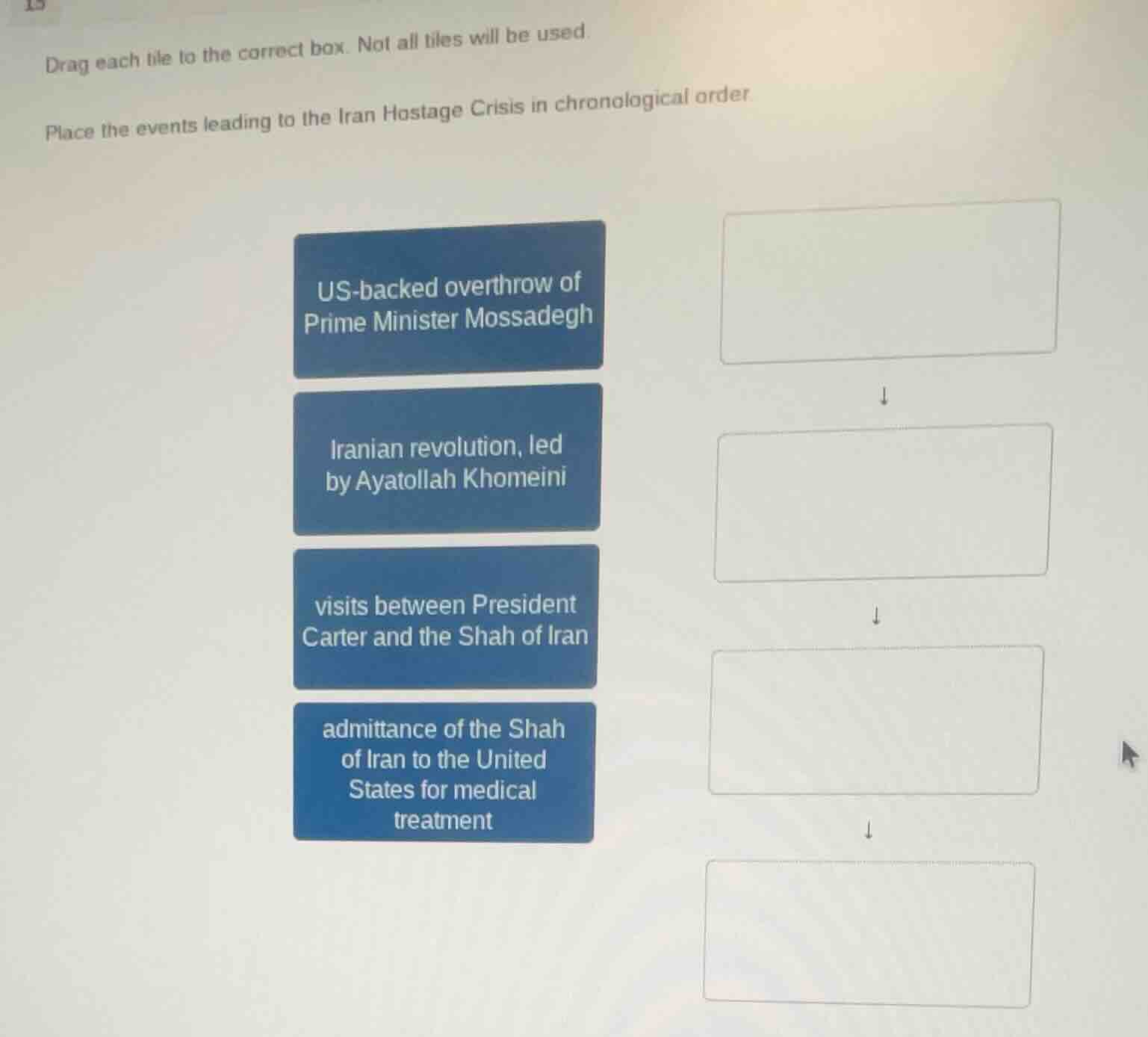 15 drag each tile to the correct box. not all tiles will be used. place…