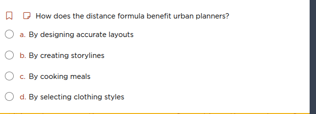 how does the distance formula benefit urban planners? a. by designing a…
