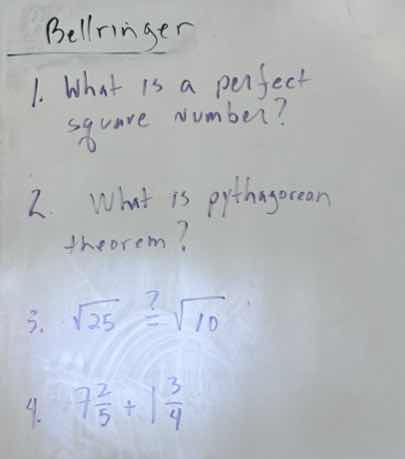 bellringer 1. what is a perfect square number? 2. what is pythagorean t…