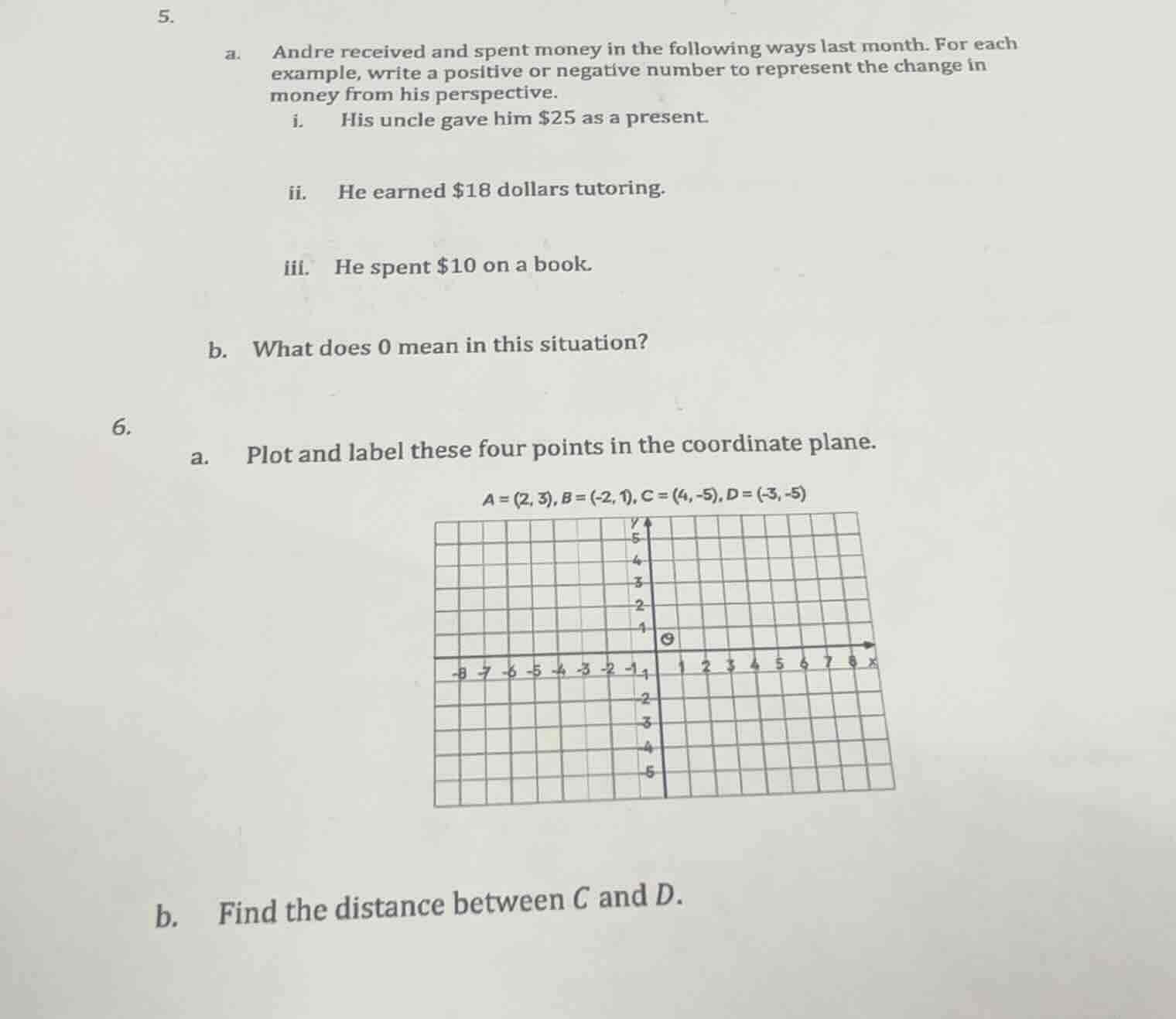 5. a. andre received and spent money in the following ways last month. …