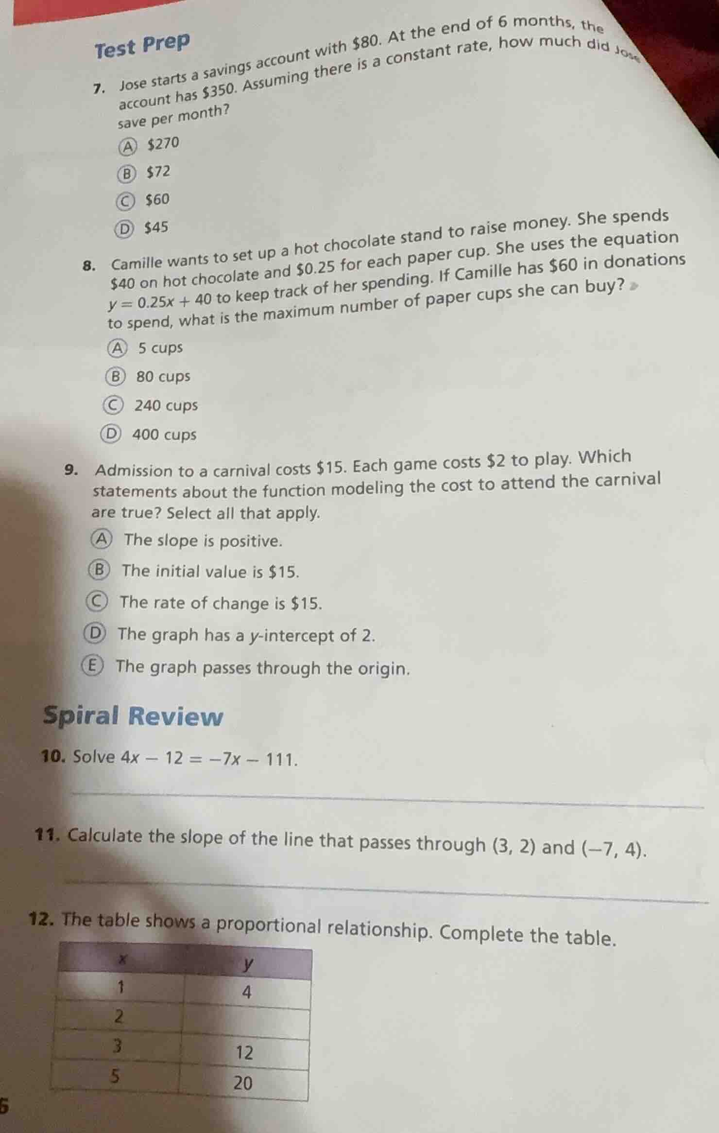 test prep 7. jose starts a savings account with $80. at the end of 6 mo…