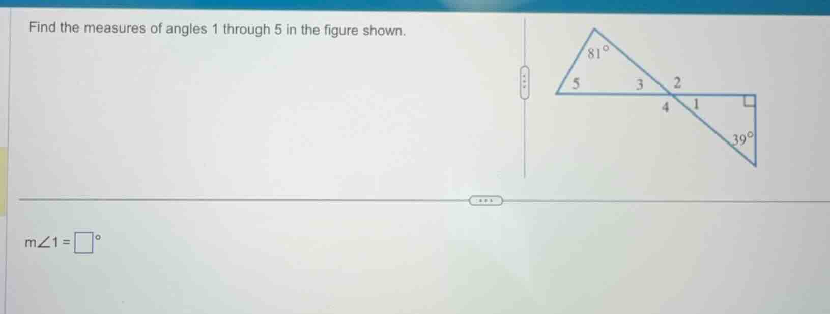 find the measures of angles 1 through 5 in the figure shown. $m\\angle1…