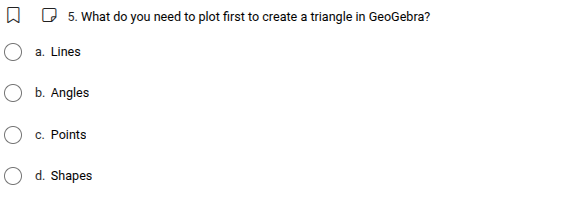 5. what do you need to plot first to create a triangle in geogebra? a. …