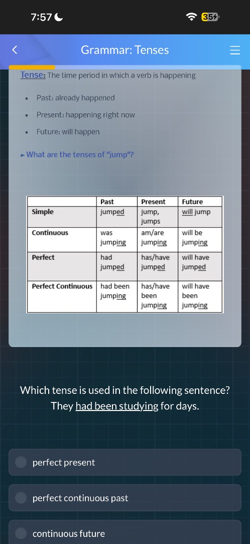 grammar: tensestense: the time period in which a verb is happening- pas…