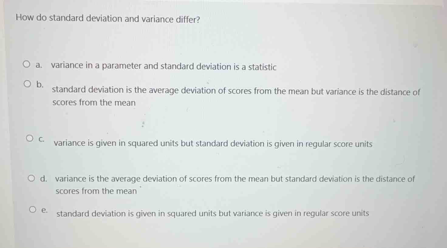 how do standard deviation and variance differ? o a. variance in a param…