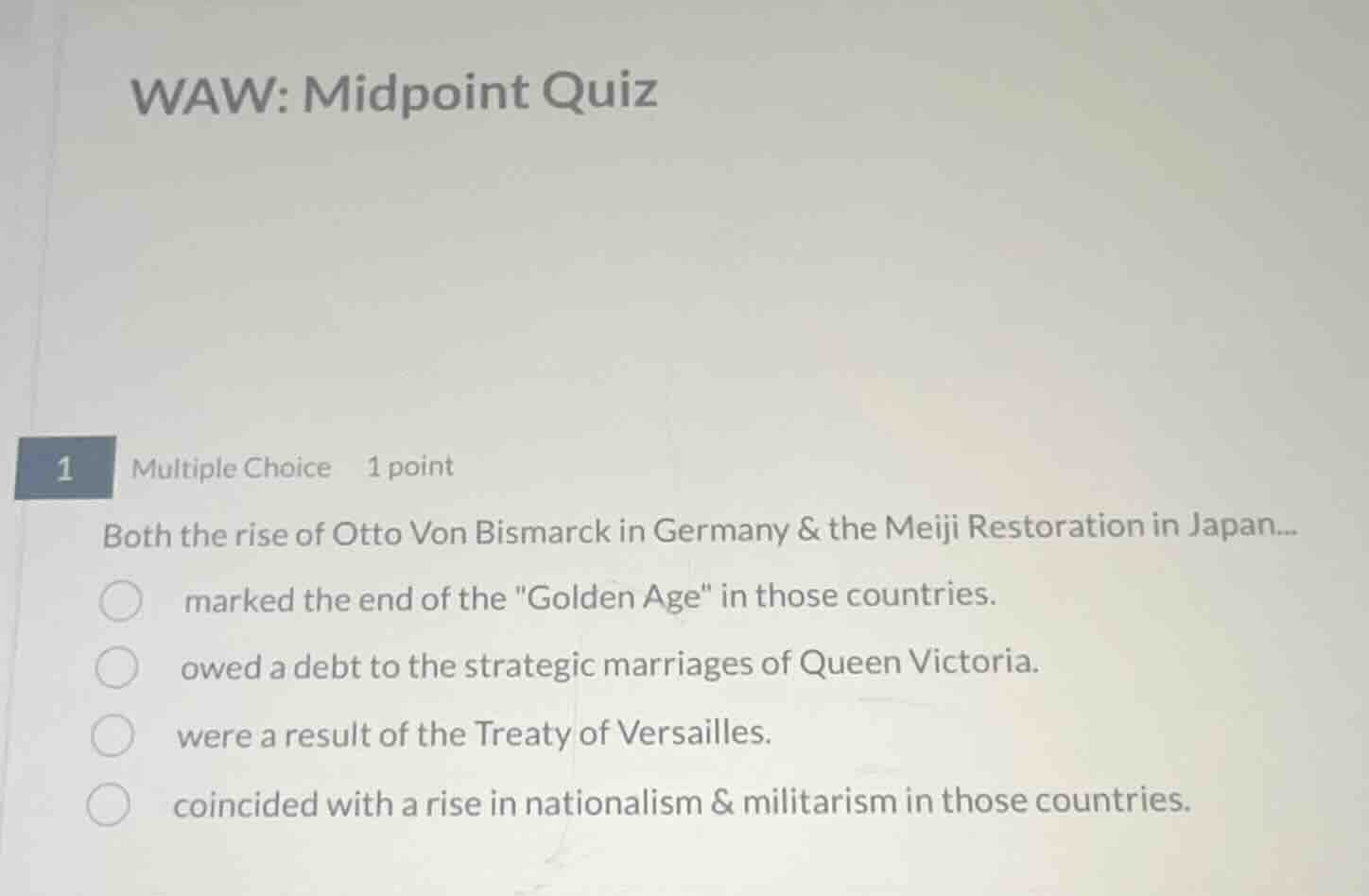 waw: midpoint quiz 1 multiple choice 1 point both the rise of otto von …