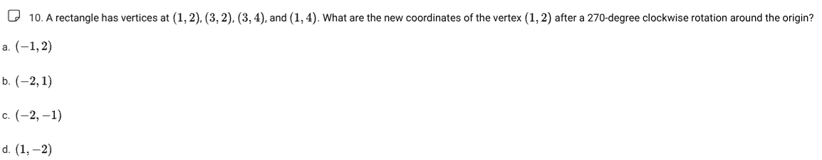 10. a rectangle has vertices at (1,2), (3,2), (3,4), and (1,4). what ar…