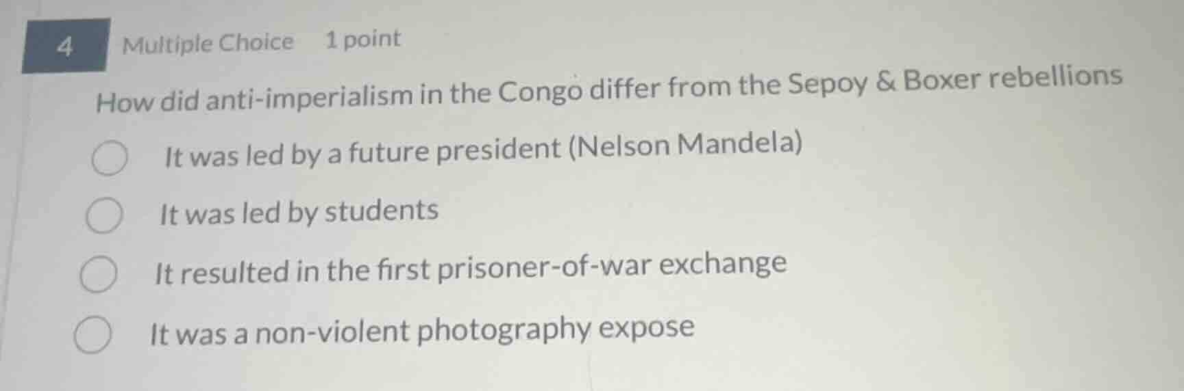 4 multiple choice 1 point how did anti-imperialism in the congo differ …
