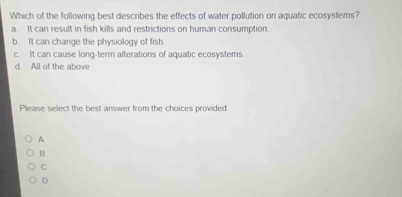 which of the following best describes the effects of water pollution on…