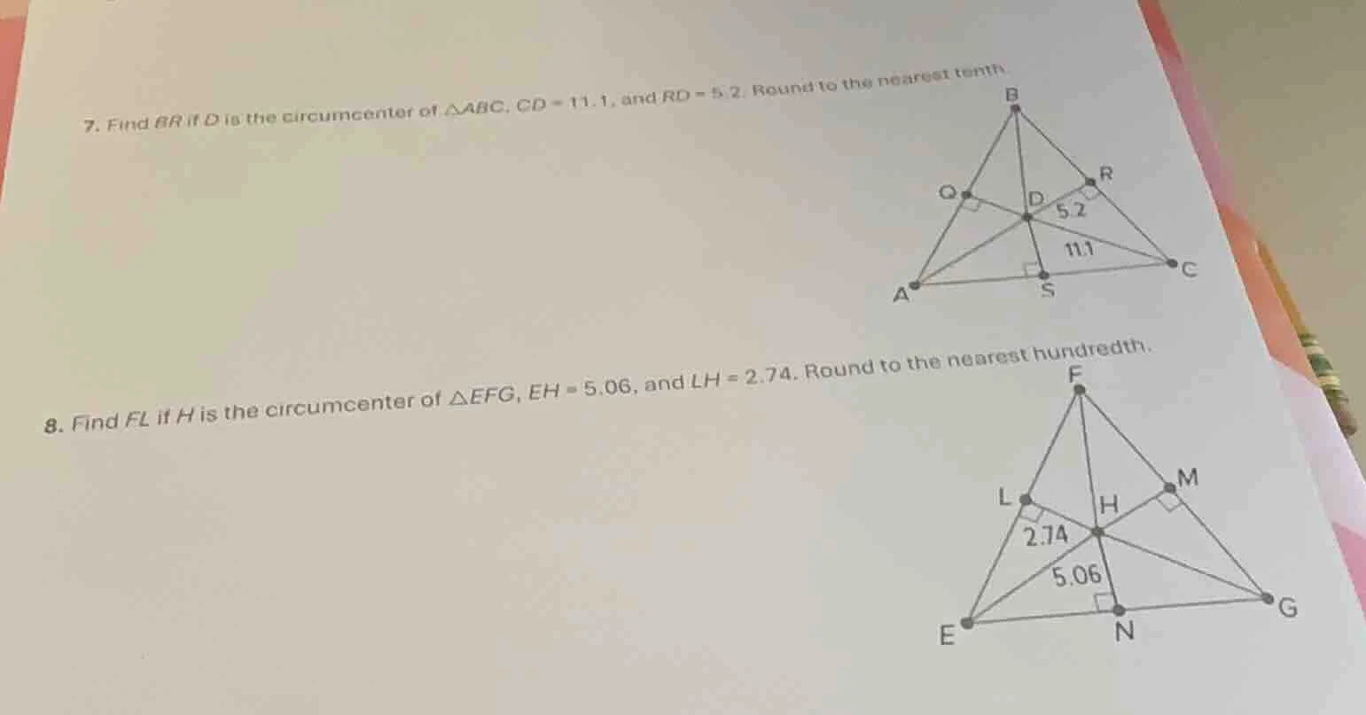 7. find br if d is the circumcenter of $\triangle abc$, $cd = 11.1$, an…