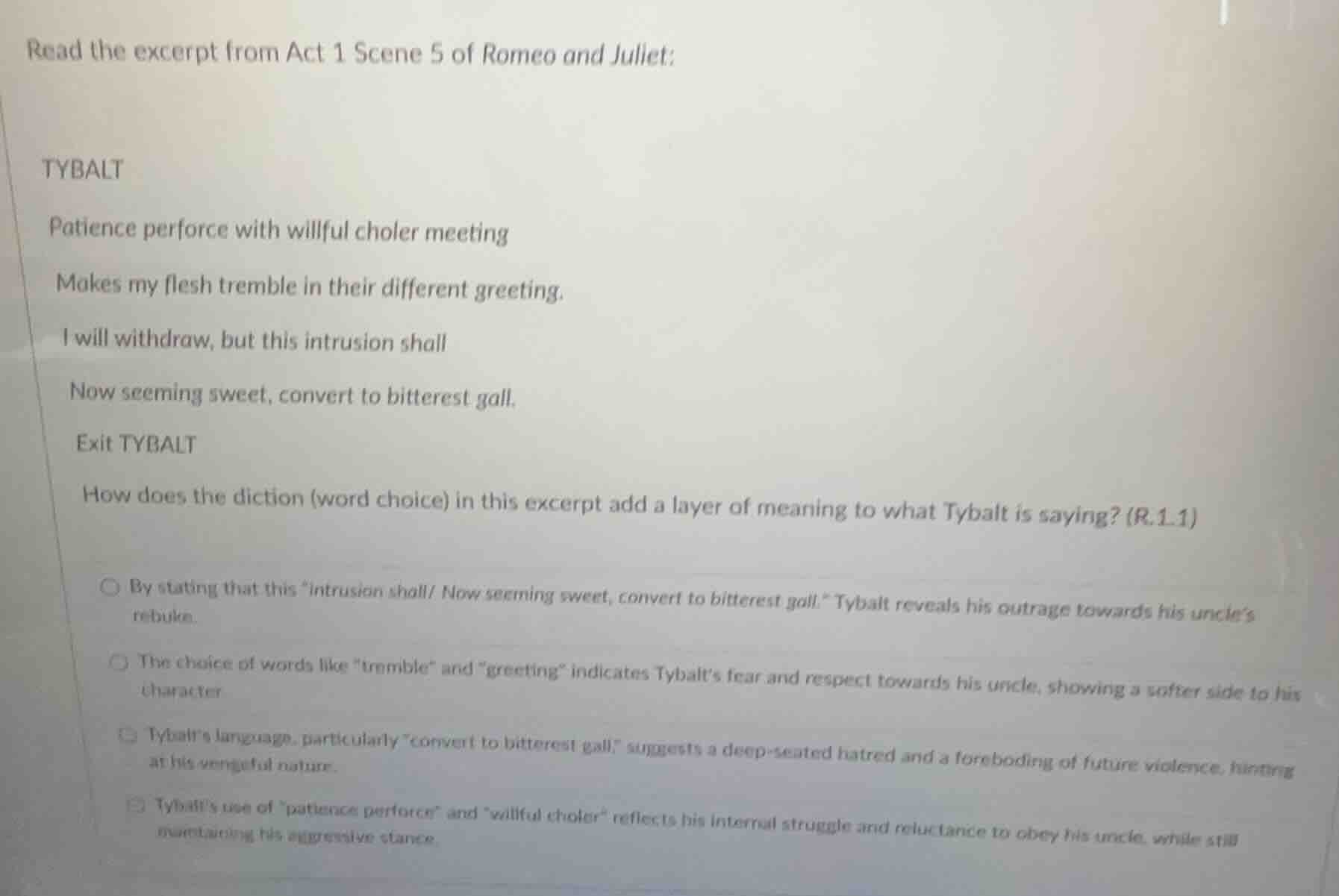 read the excerpt from act 1 scene 5 of romeo and juliet: tybalt patienc…
