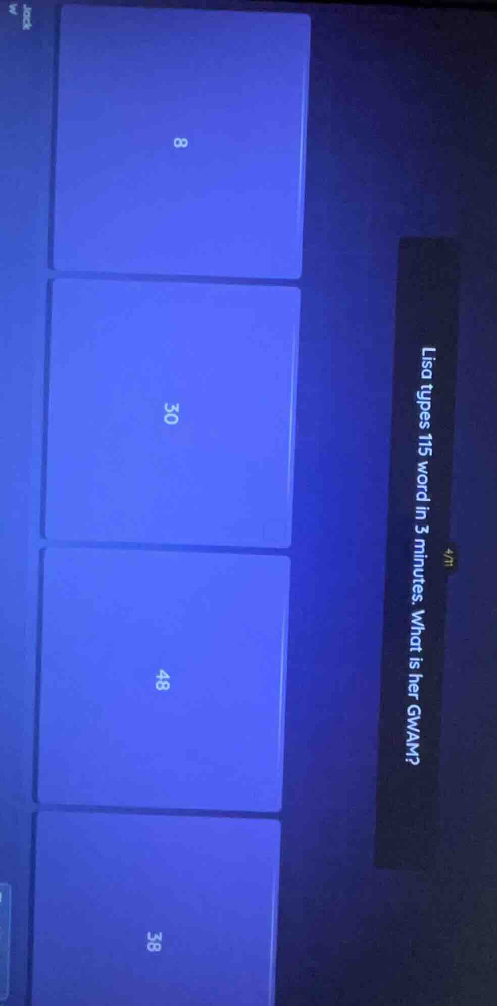 lisa types 115 word in 3 minutes. what is her gwam? 8 30 48 38