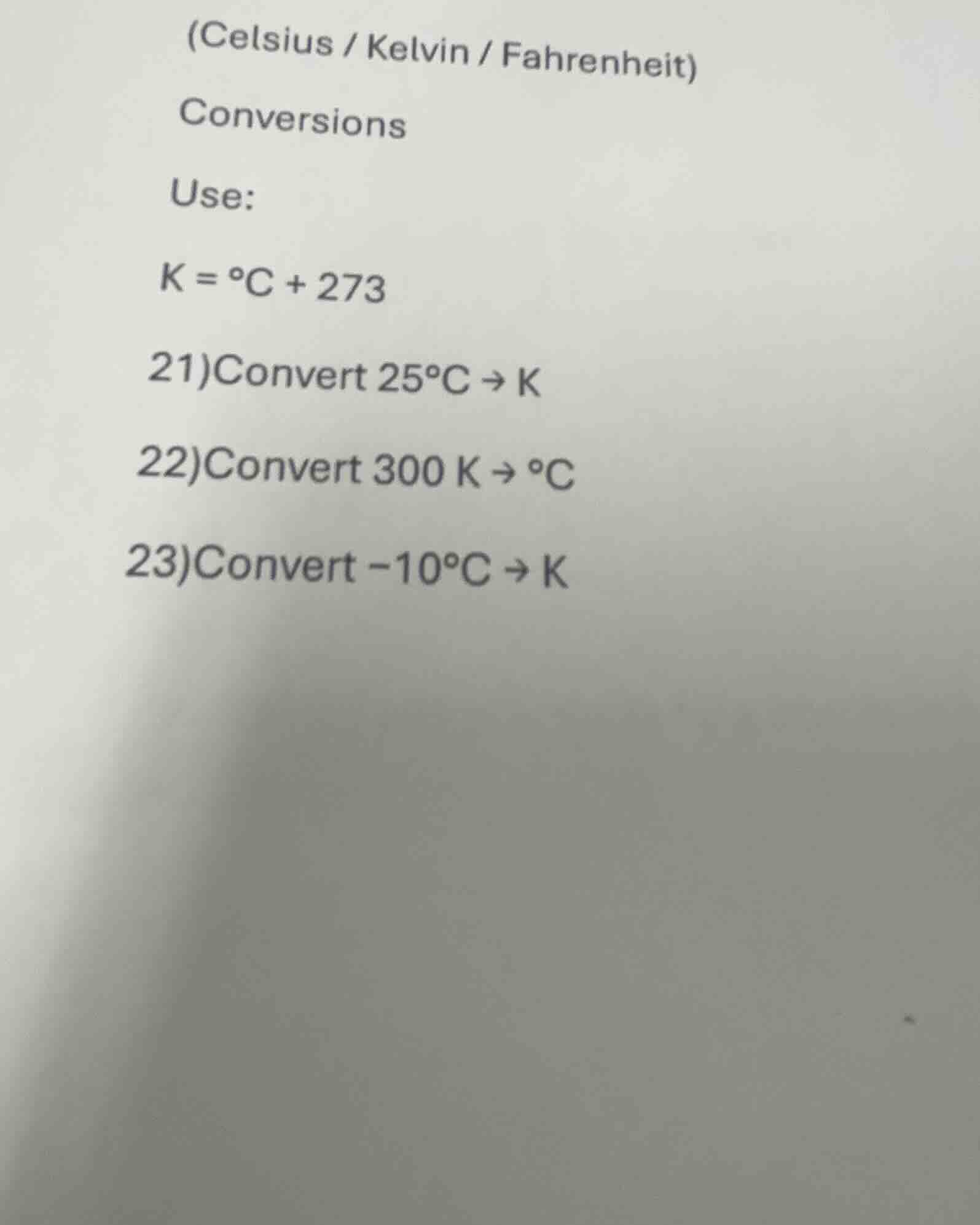 (celsius / kelvin / fahrenheit) conversions use: $k = ^\\circ c + 273$ …
