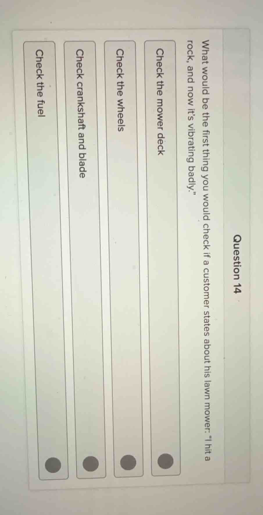question 14 what would be the first thing you would check if a customer…