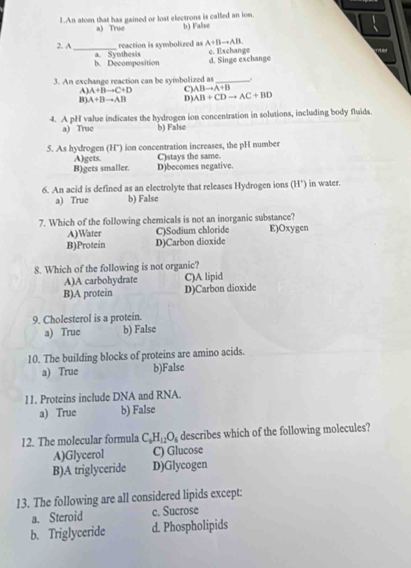 1. an atom that has gained or lost electrons is called an ion. a) true …