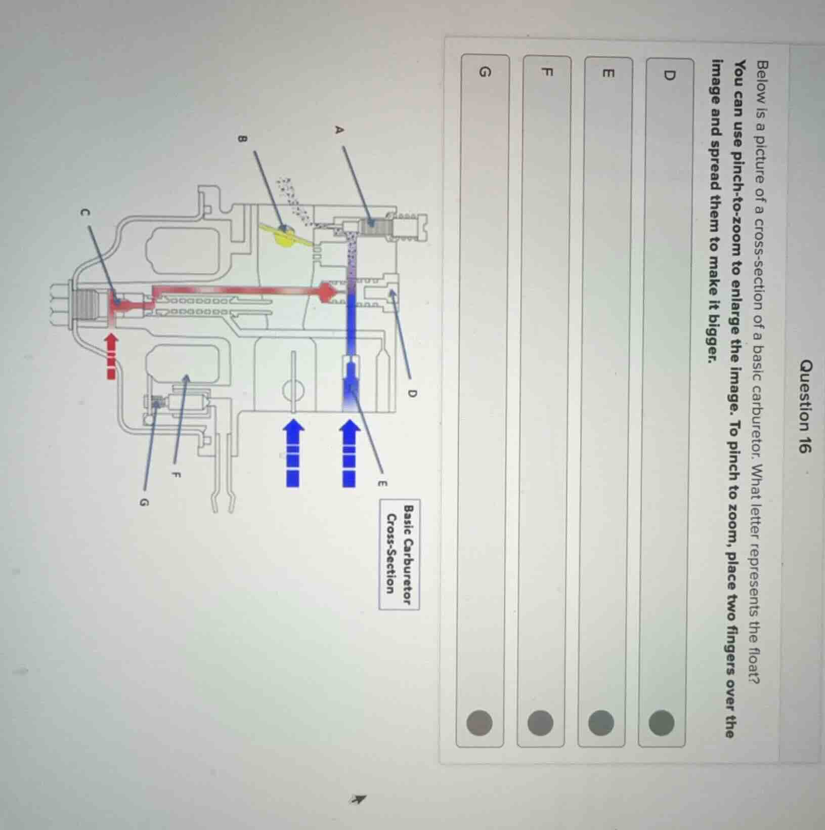 question 16 below is a picture of a cross-section of a basic carburetor…
