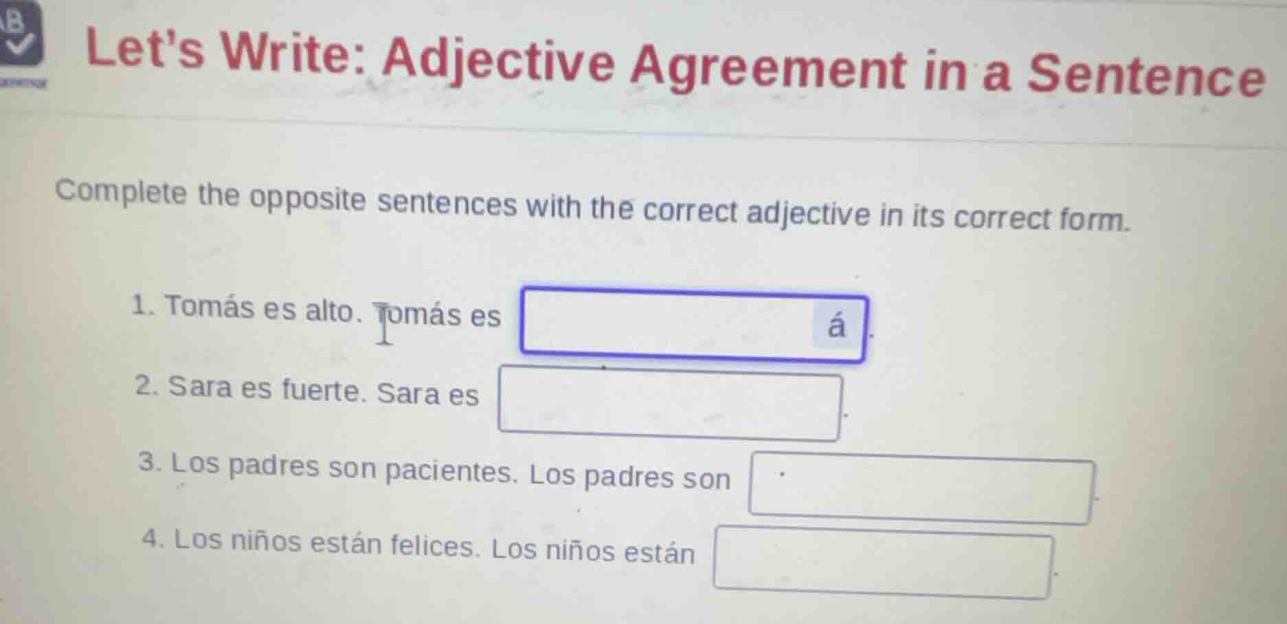 lets write: adjective agreement in a sentence complete the opposite sen…