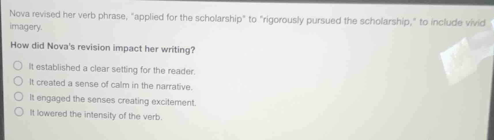 nova revised her verb phrase, \applied for the scholarship\ to igorousl…