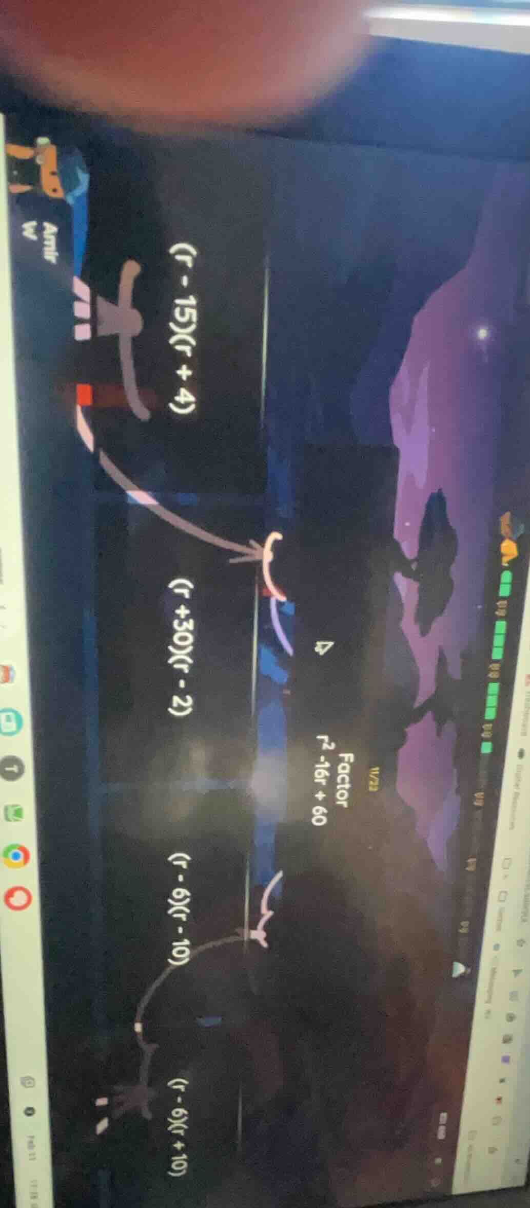 11/23 factor $r^2 -16r + 60$ $(r - 15)(r + 4)$ $(r +30)(r - 2)$ $(r - 6…