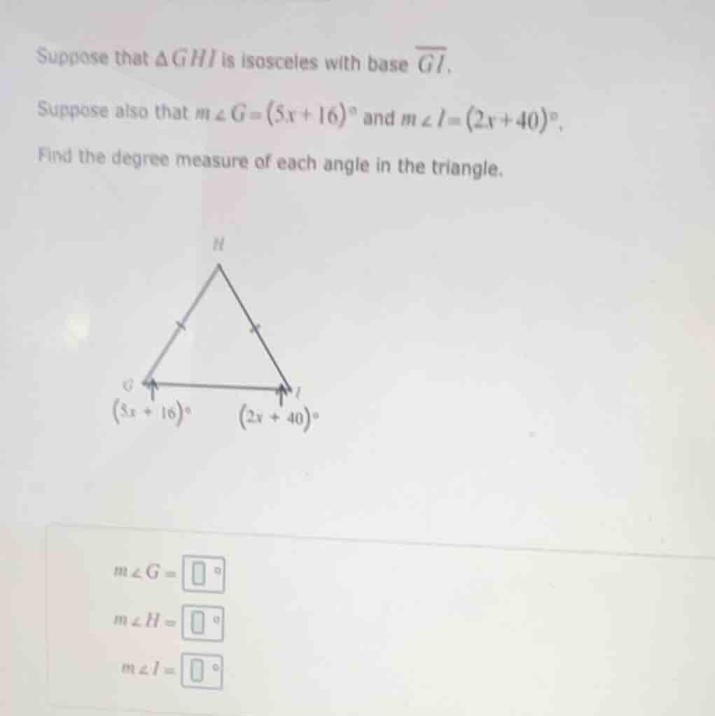 suppose that $delta ghi$ is isosceles with base $overline{gi}$.suppose …