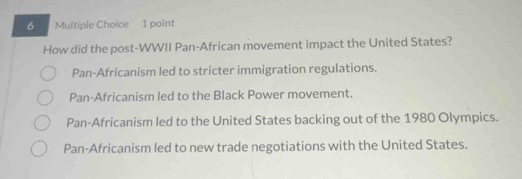 6 multiple choice 1 point how did the post-wwii pan-african movement im…