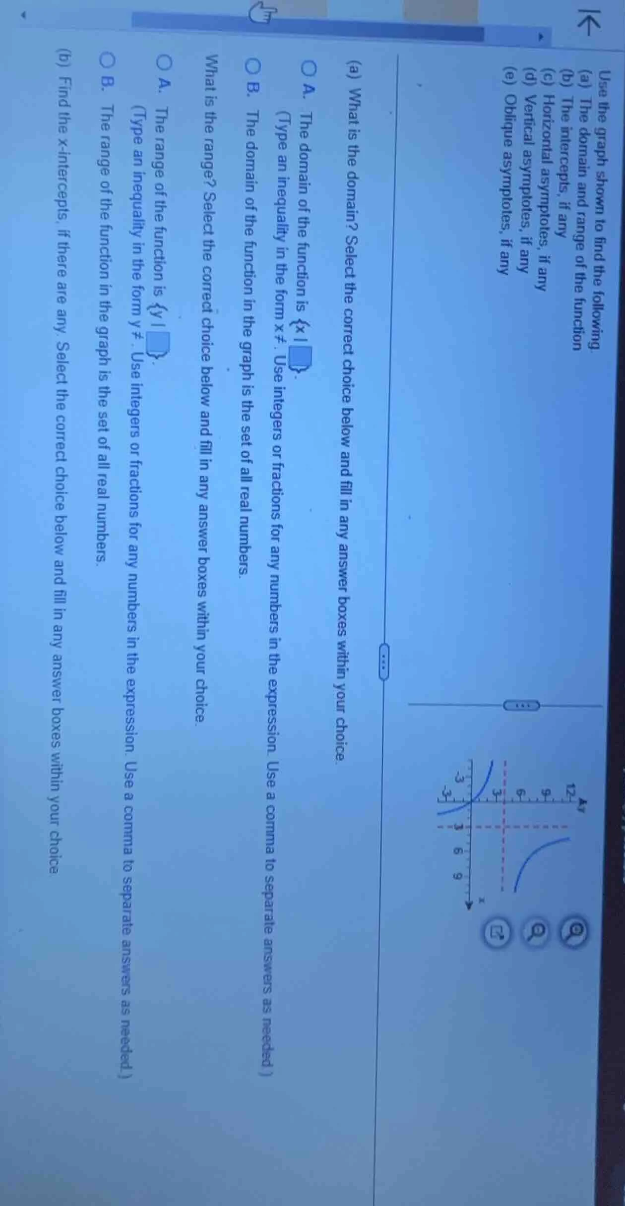 use the graph shown to find the following.(a) the domain and range of t…