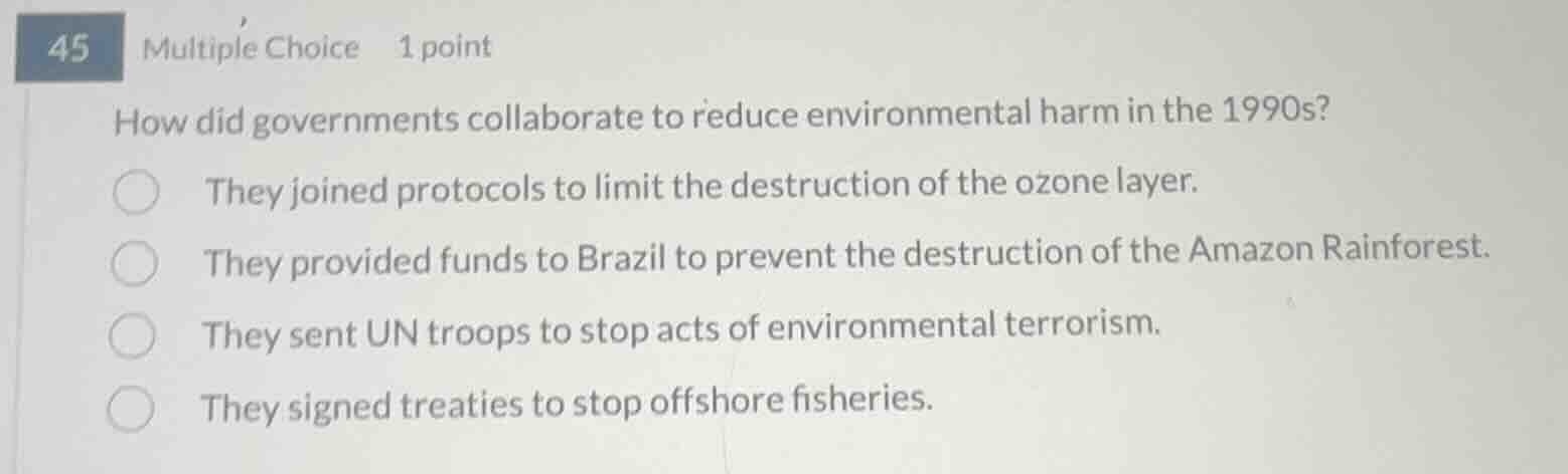 45 multiple choice 1 point how did governments collaborate to reduce en…