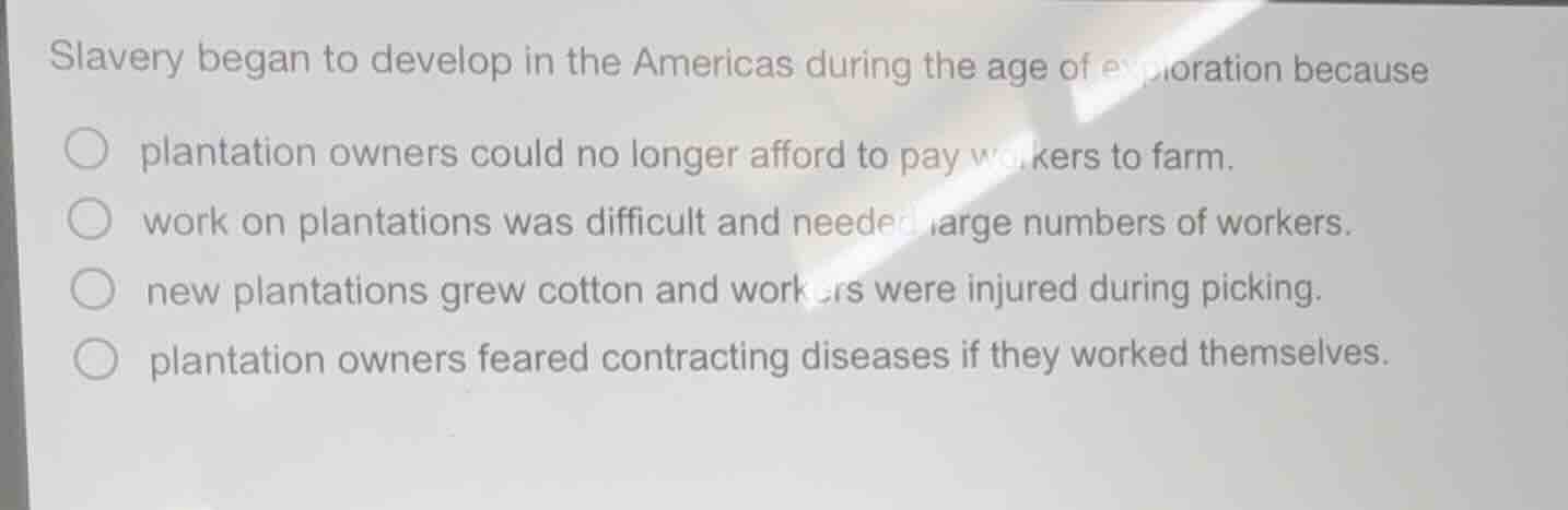 slavery began to develop in the americas during the age of exploration …