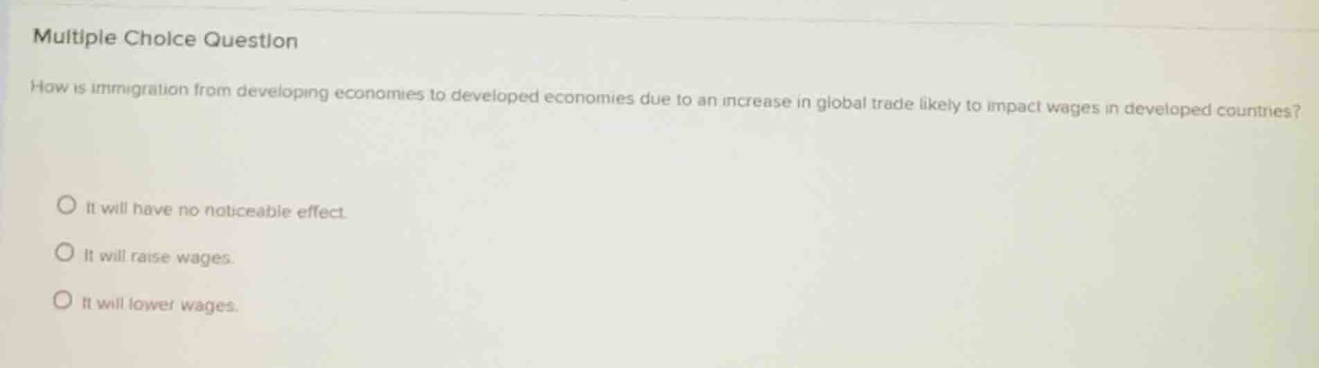 multiple choice question how is immigration from developing economies t…