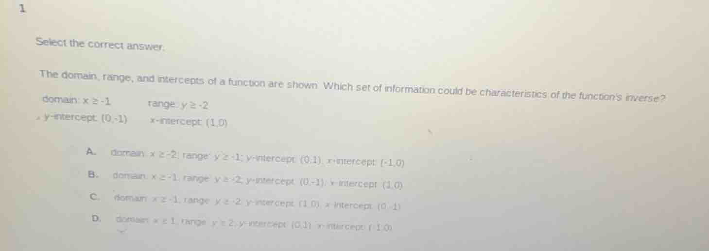 1 select the correct answer. the domain, range, and intercepts of a fun…