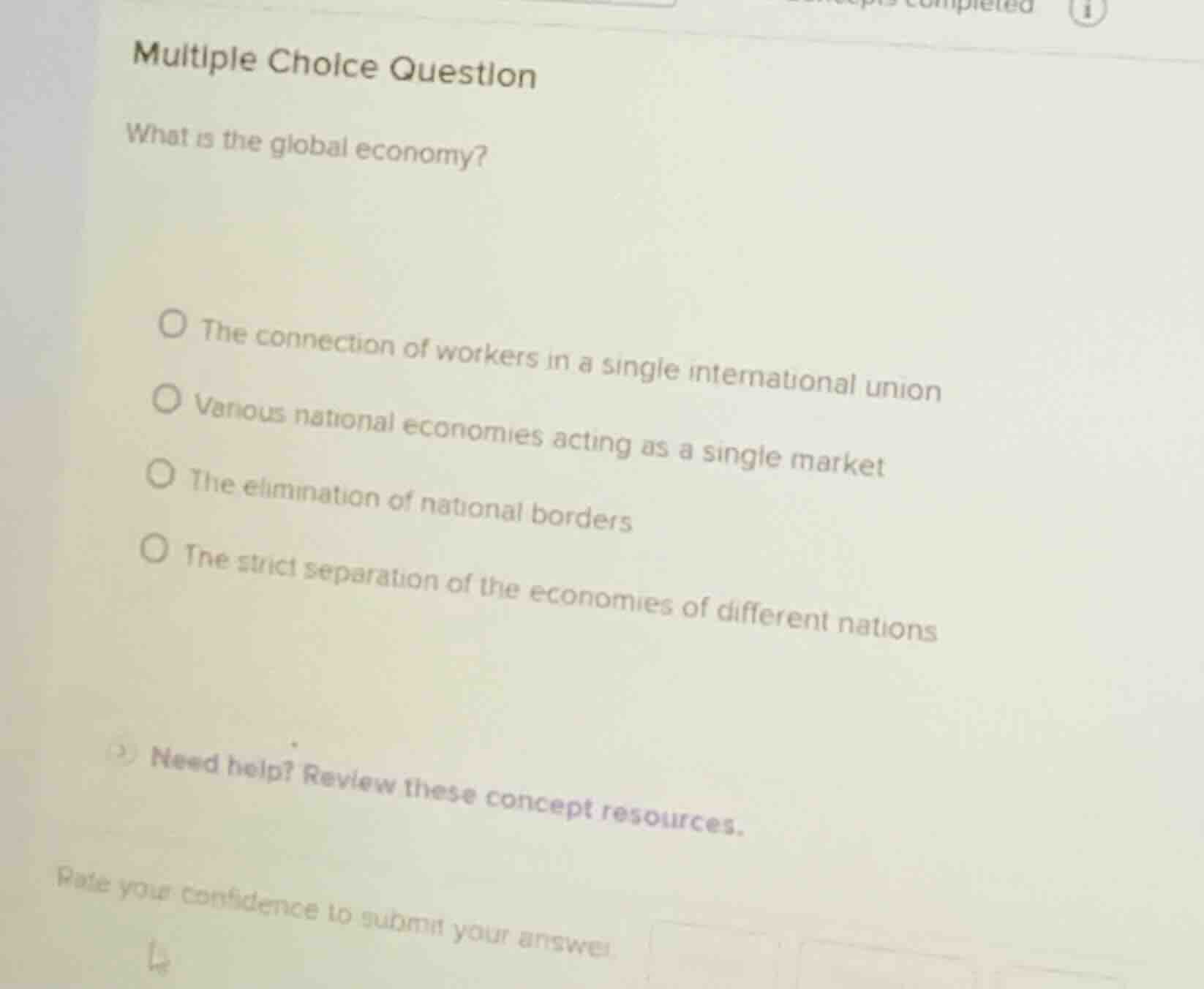 multiple choice question what is the global economy? ○ the connection o…