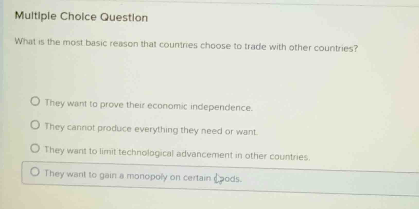 multiple choice question what is the most basic reason that countries c…